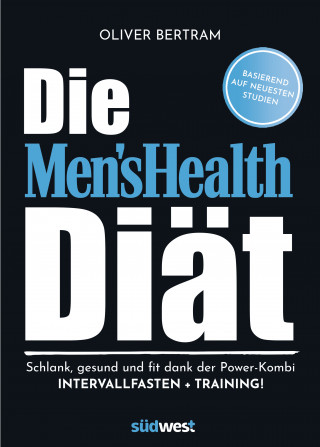 Oliver Bertram: Die Men's Health Diät
