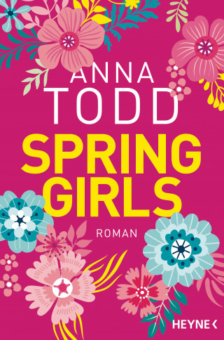 Anna Todd: Spring Girls