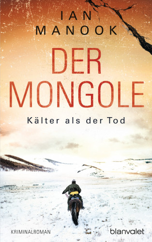 Ian Manook: Der Mongole - Kälter als der Tod