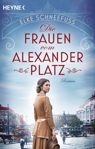 Elke Schneefuß: Die Frauen vom Alexanderplatz