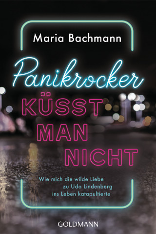 Maria Bachmann: Panikrocker küsst man nicht