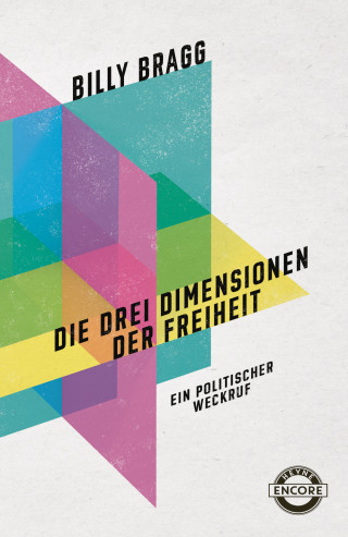 Billy Bragg: Die drei Dimensionen der Freiheit