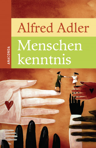 Alfred Adler: Menschenkenntnis