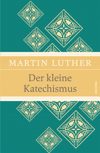 Martin Luther: Der kleine Katechismus (Leinen-Ausgabe mit Banderole)