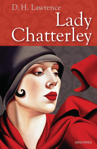 D. H. Lawrence: Lady Chatterley