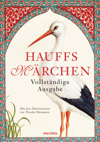 Wilhelm Hauff: Hauffs Märchen. Vollständige Ausgabe