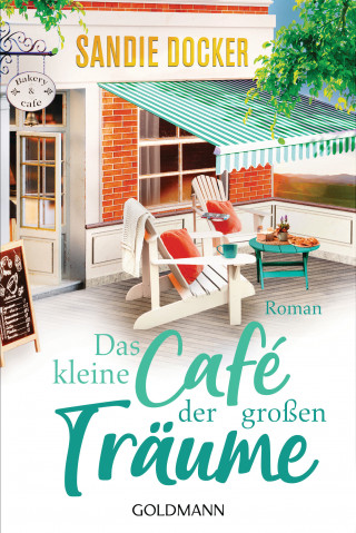 Sandie Docker: Das kleine Café der großen Träume