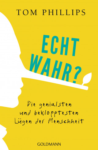 Tom Phillips: Echt wahr?