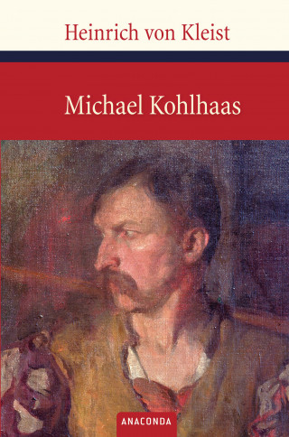 Heinrich von Kleist: Michael Kohlhaas