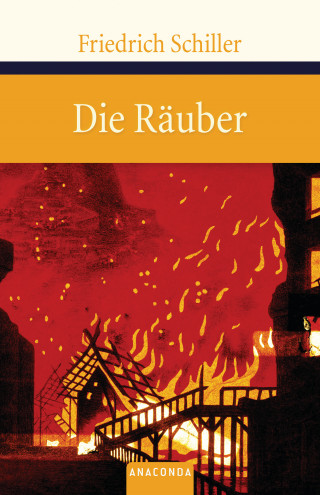 Friedrich Schiller: Die Räuber