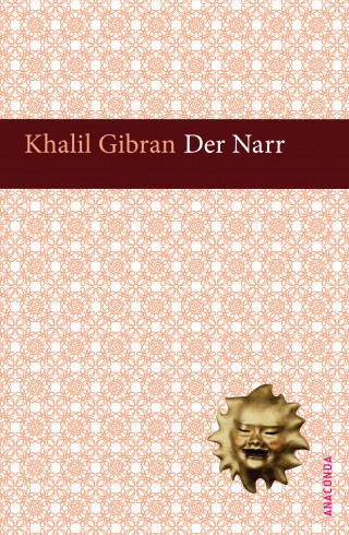 Khalil Gibran: Der Narr