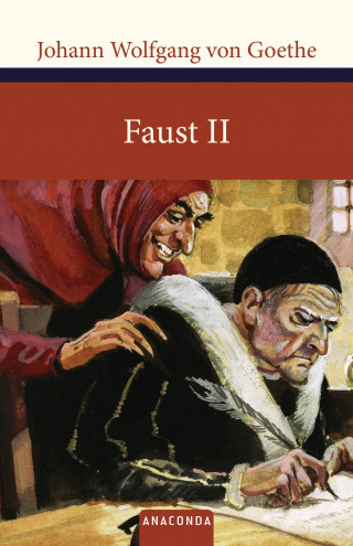 Johann Wolfgang von Goethe: Faust II