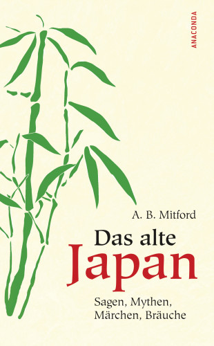 Algernon Bertram Mitford: Das alte Japan