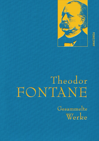 Theodor Fontane: Fontane,T.,Gesammelte Werke
