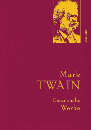 Mark Twain: Twain,M.,Gesammelte Werke
