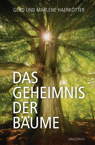 Gerd Haerkötter, Marlene Haerkötter: Das Geheimnis der Bäume