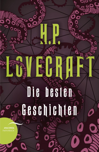 H. P. Lovecraft: H. P. Lovecraft - Die besten Geschichten