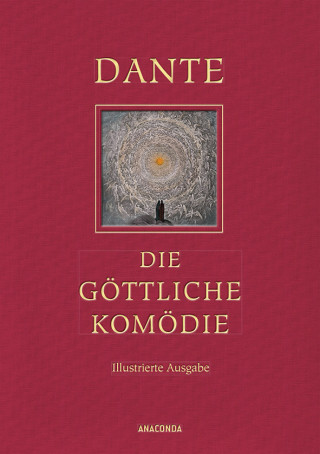 Dante Alighieri: Die göttliche Komödie (Illustrierte Iris®-LEINEN-Ausgabe)