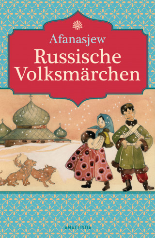 Alexander N. Afanasjew: Russische Volksmärchen