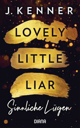 J. Kenner: Lovely Little Liar. Sinnliche Lügen