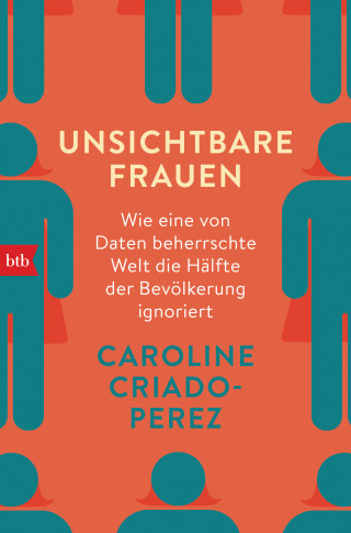 Caroline Criado-Perez: Unsichtbare Frauen