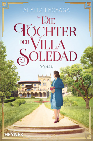 Alaitz Extremera Leceaga: Die Töchter der Villa Soledad