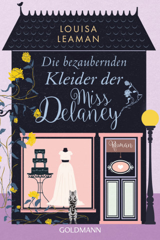 Louisa Leaman: Die bezaubernden Kleider der Miss Delaney