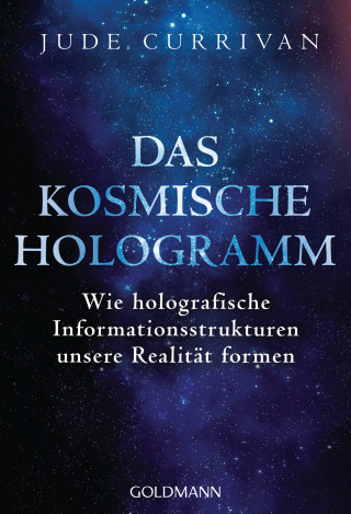 Jude Currivan: Das kosmische Hologramm