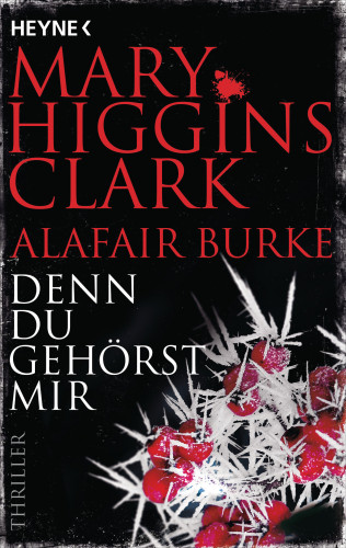 Mary Higgins Clark, Alafair Burke: Denn du gehörst mir