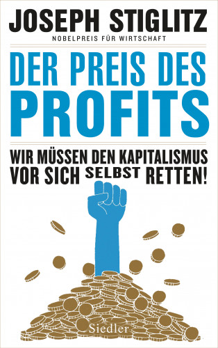 Joseph Stiglitz: Der Preis des Profits