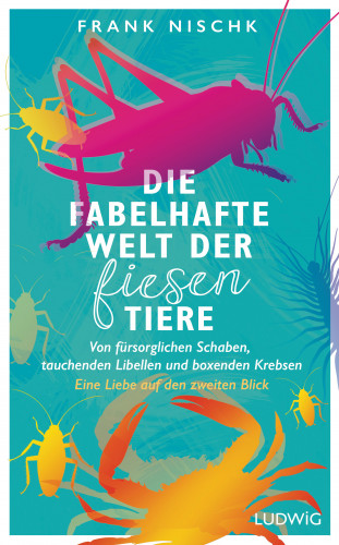 Frank Nischk: Die fabelhafte Welt der fiesen Tiere