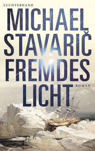 Michael Stavarič: Fremdes Licht