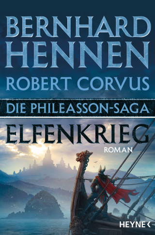 Bernhard Hennen, Robert Corvus: Die Phileasson-Saga – Elfenkrieg