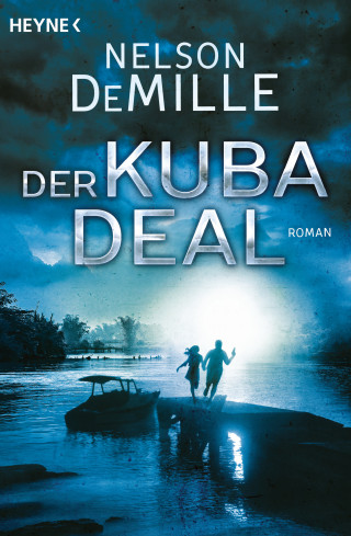 Nelson DeMille: Der Kuba Deal