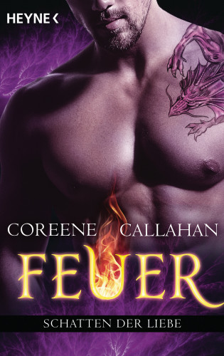 Coreene Callahan: Feuer - Schatten der Liebe