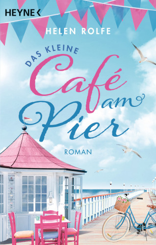 Helen Rolfe: Das kleine Café am Pier