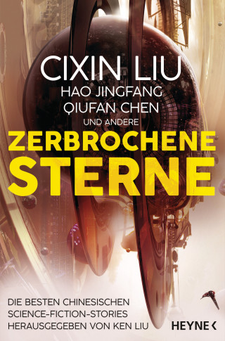 Cixin Liu, Hao Jingfang, Qiufan Chen: Zerbrochene Sterne