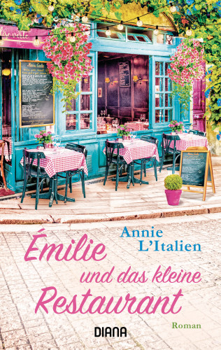 Annie L'Italien: Émilie und das kleine Restaurant
