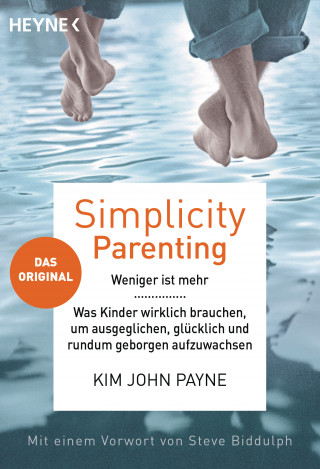 Kim John Payne: Simplicity Parenting