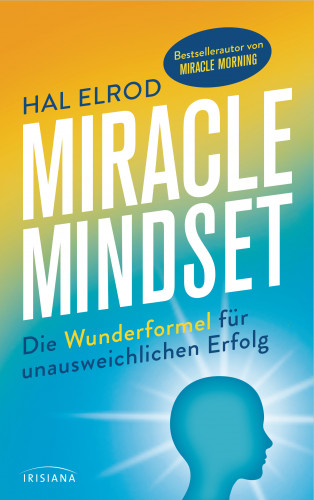 Hal Elrod: Miracle Mindset