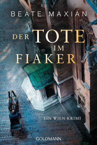 Beate Maxian: Der Tote im Fiaker