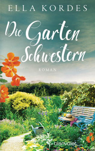 Ella Kordes: Die Gartenschwestern