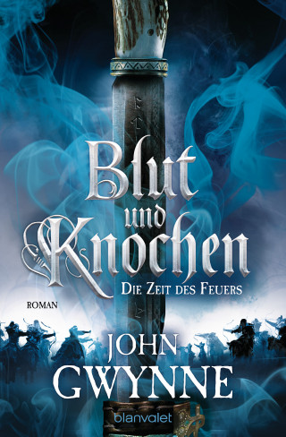 John Gwynne: Die Zeit des Feuers - Blut und Knochen 2