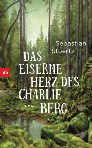 Sebastian Stuertz: Das eiserne Herz des Charlie Berg