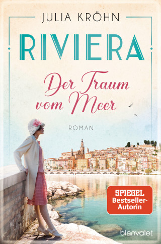 Julia Kröhn: Riviera - Der Traum vom Meer