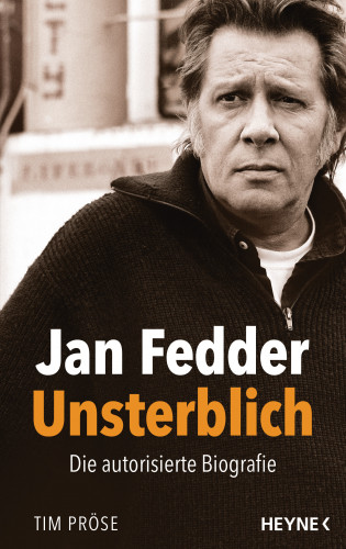 Tim Pröse: Jan Fedder – Unsterblich