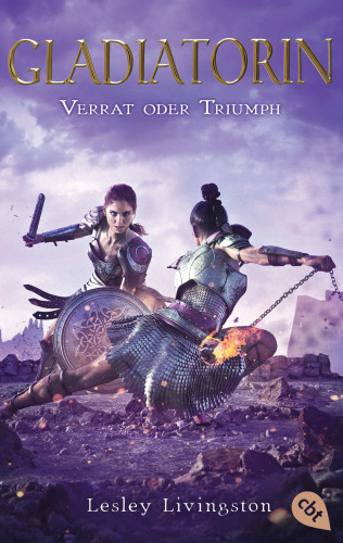 Lesley Livingston: Gladiatorin - Verrat oder Triumph