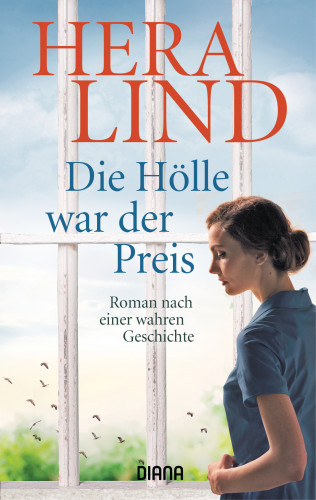 Hera Lind: Die Hölle war der Preis