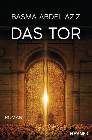 Basma Abdel Aziz: Das Tor