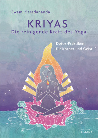 Swami Saradananda: Kriyas - Die reinigende Kraft des Yoga